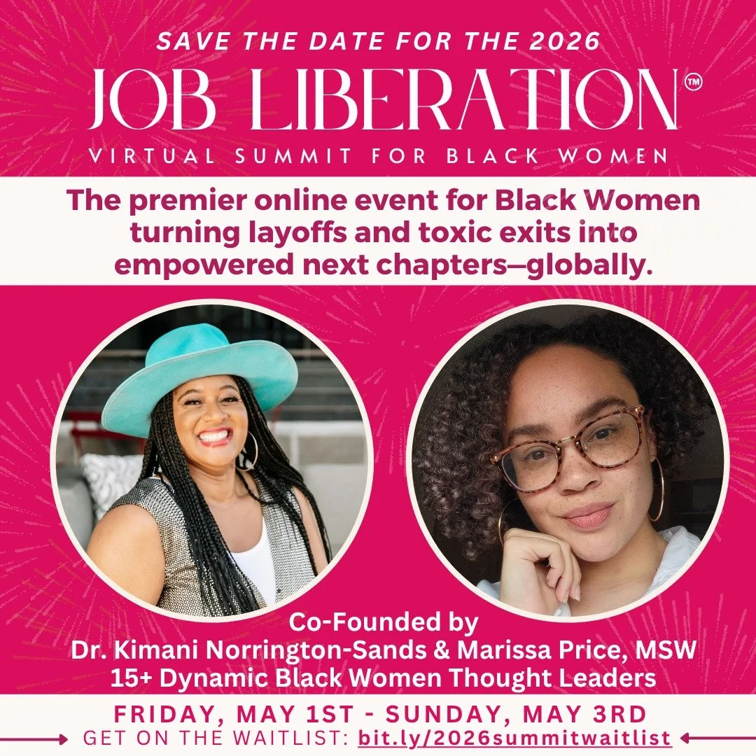 We're gearing up behind the scenes... 

The 2026 Job Liberation Virtual Summit for Black Women&trade; is returning for its third year&mdash;and this time, we&rsquo;re going even deeper.

For Black Women navigating layoffs, rebuilding after toxic work