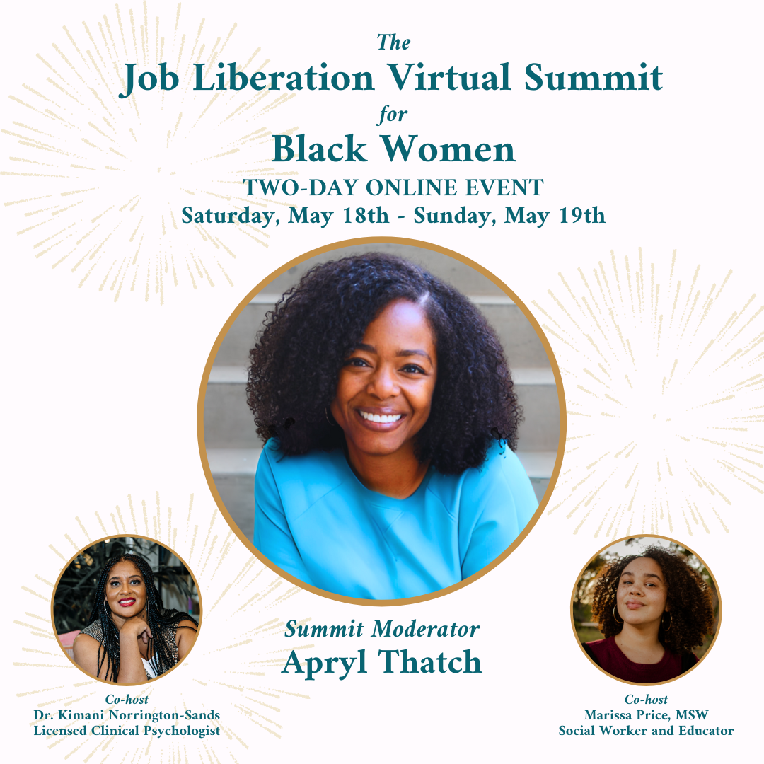 Event poster for The Job Liberation Virtual Summit for Black Women, a two-day online event scheduled for Saturday, May 18th to Sunday, May 19th. Features a smiling woman with curly hair in a blue top. Mentions summit moderator April Thatch, co-host Dr. Kimani Norrington-Sands, and co-host Marissa Price, MSW.