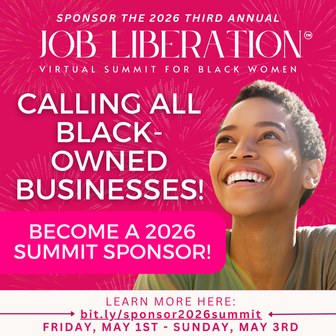 Pink promotional graphic with white text for the 2026 Job Liberation Virtual Summit for Black women, featuring a smiling Black woman with short, curly hair and fireworks in the background. Call for Black-owned businesses to become summit sponsors, with event details and a URL.