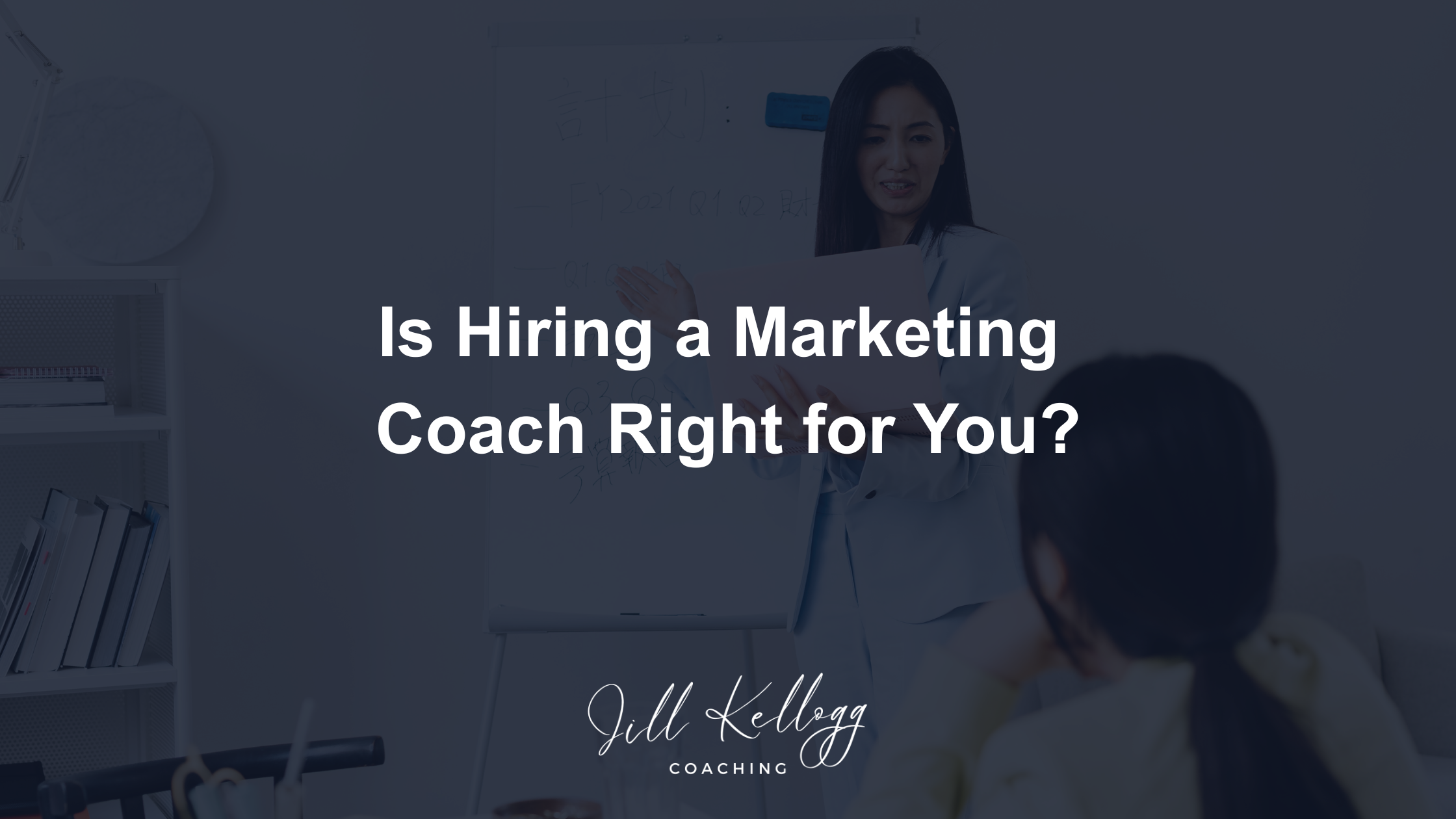 Is Hiring a Marketing Coach Right For You?