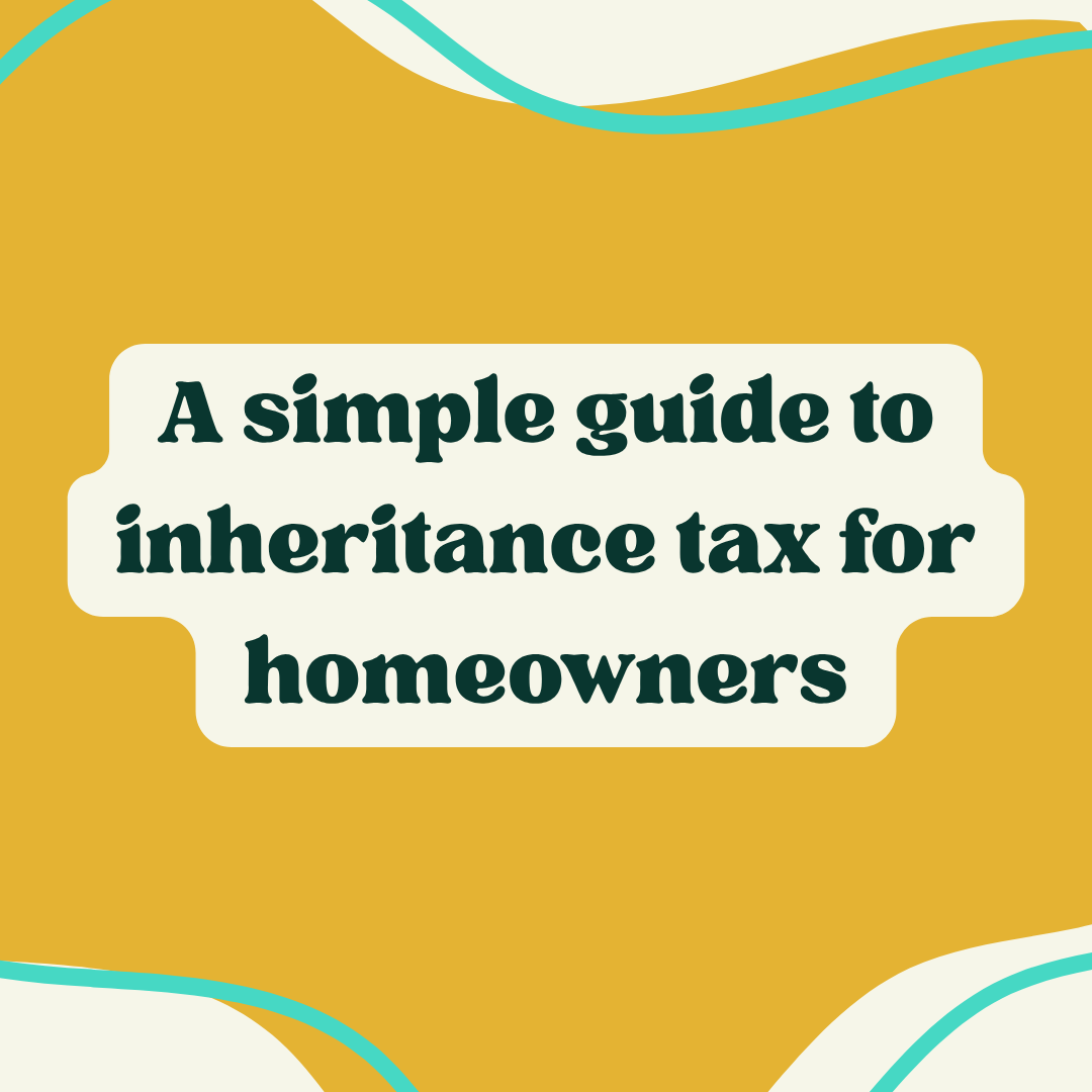 A simple guide to Inheritance Tax for Liverpool homeowners
