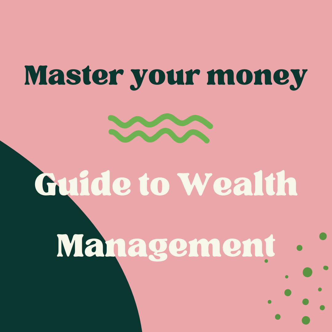 Master your money: Guide to Wealth Management Liverpool