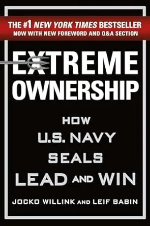 Book cover titled 'Extreme Ownership' by Jocko Willink and Leif Babin, emphasizing leadership in the U.S. Navy SEALs to lead and win.