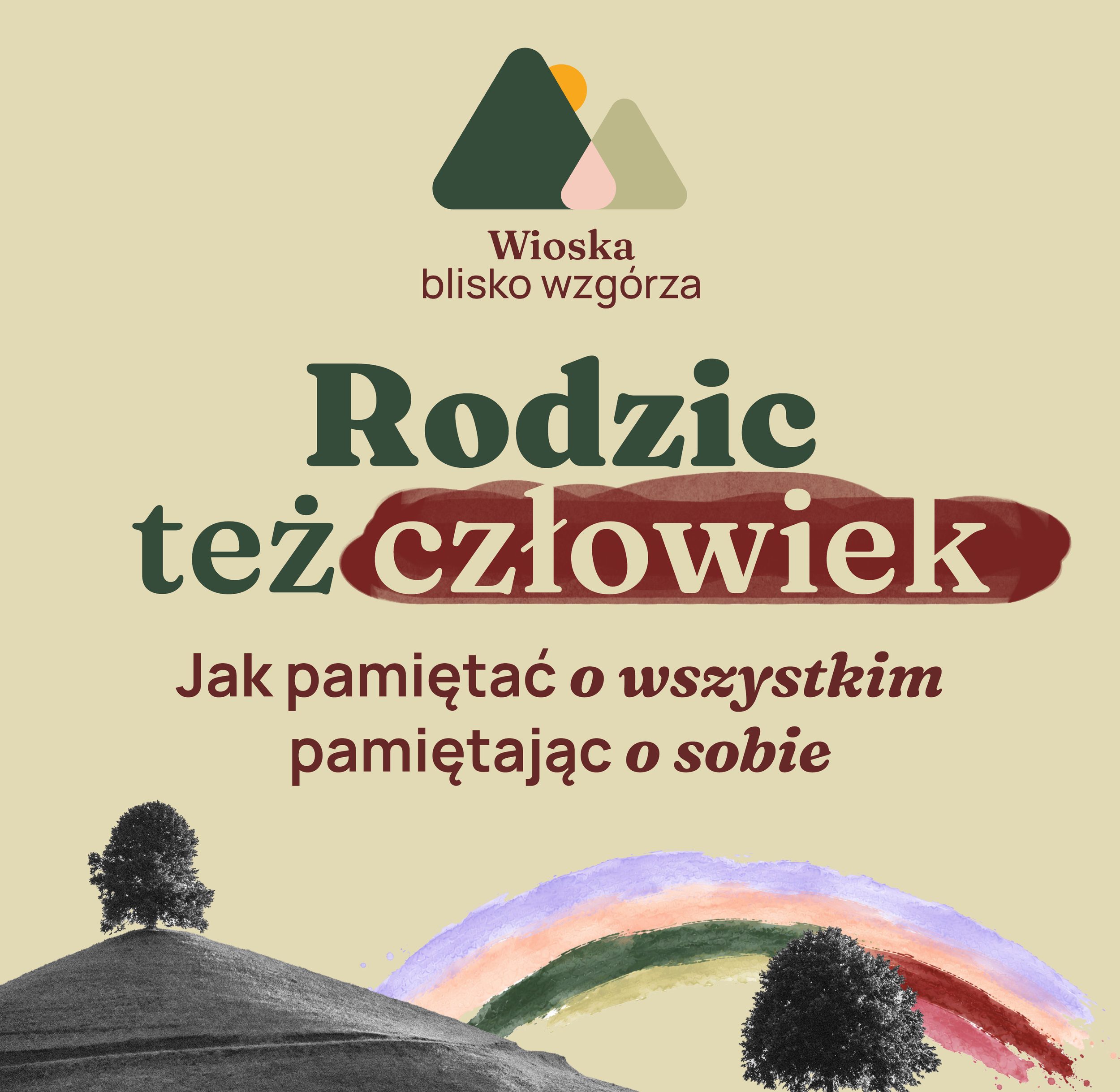 Rodzic też człowiek - spotkanie z psycholog Joanną Suchowską |Wioska Blisko Wzgórza w Krakowie💛