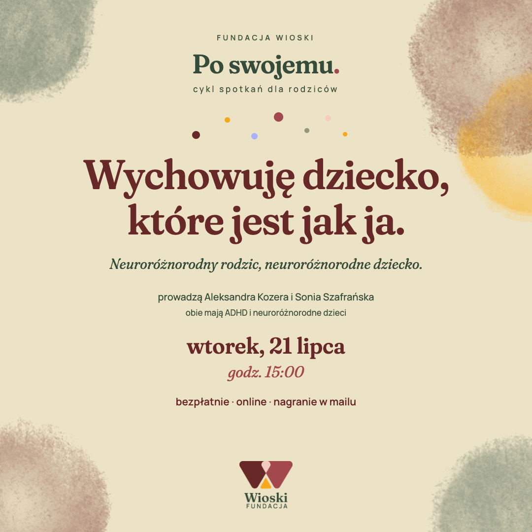 Wychowuję dziecko, które jest jak ja - webinar z Aleksandrą Kozerą i Sonią Szafrańską | Po swojemu 💛