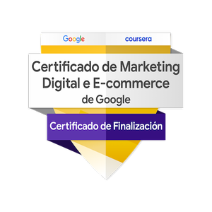 Insignia Certificado de Marketing Digital y E-commerce de Google emitido por Coursera