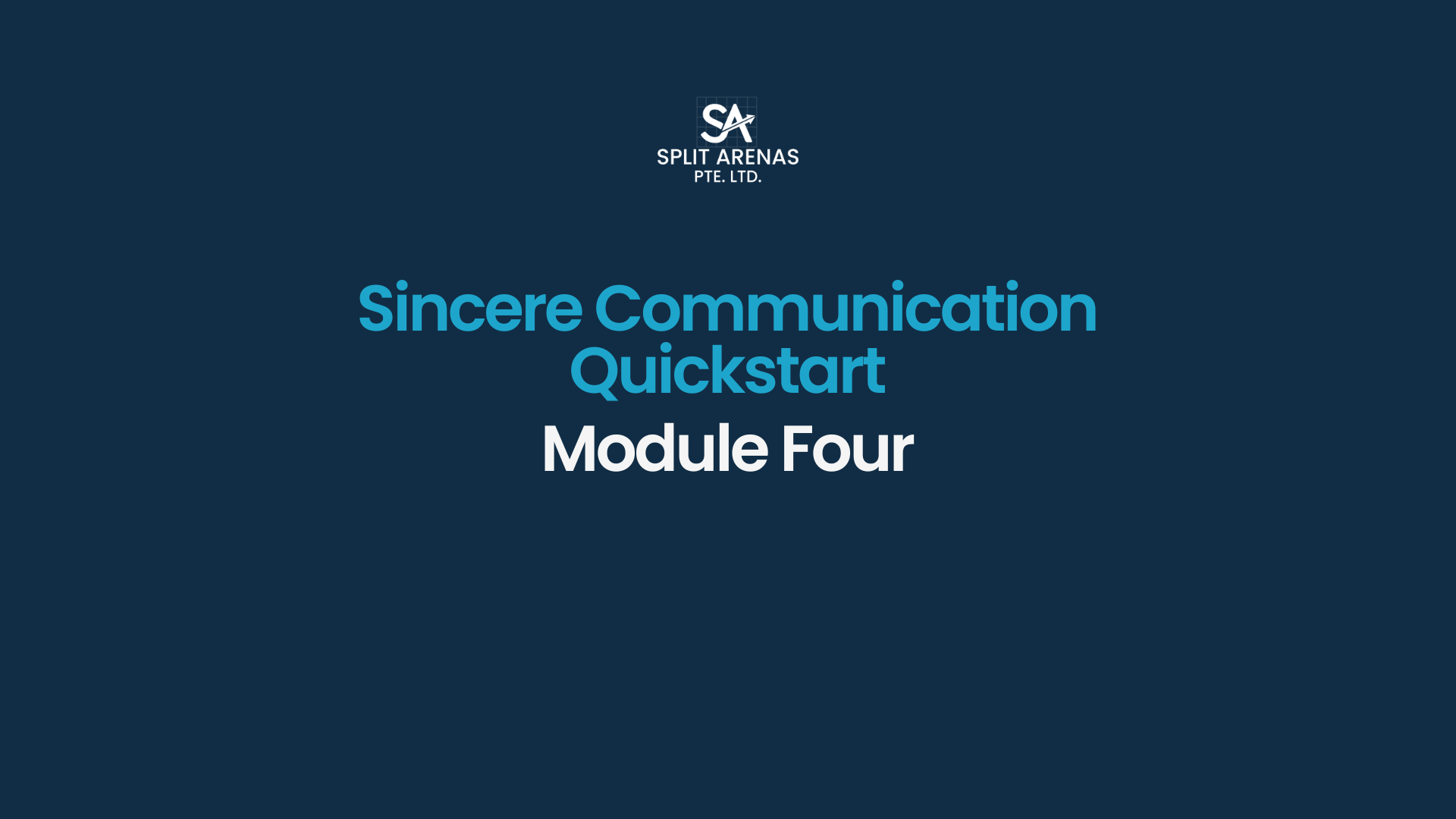 Module 4: Implementing Your Sincere Communication in 15 Minutes