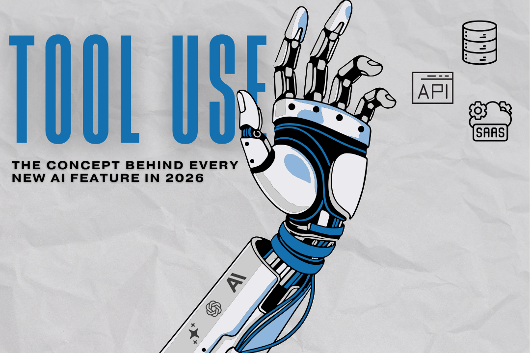 Tool Use: The Concept Behind Every new AI feature in 2026