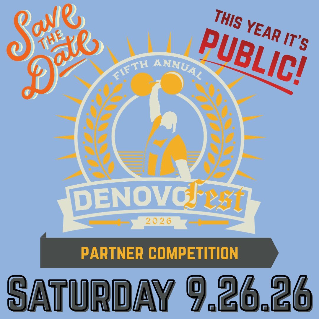 👉Save the date for an awesome partner comp this fall!👈

We are excited to celebrate our 5th Annual DeNovoFest by opening it up to anyone in Northern Colorado who wants to have fun with friends and fitness! 🥰
More details will be released soon and 