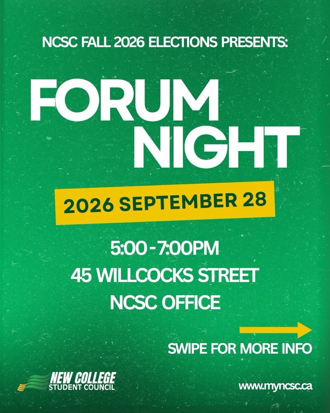 💚💛 Hey New College! Want to know more about the fall election candidates?

Join us at Forum Night 2026 to meet your NCSC members and the candidates running for the Fall Elections. 

Come join us for the presentations by the candidates and enjoy fre