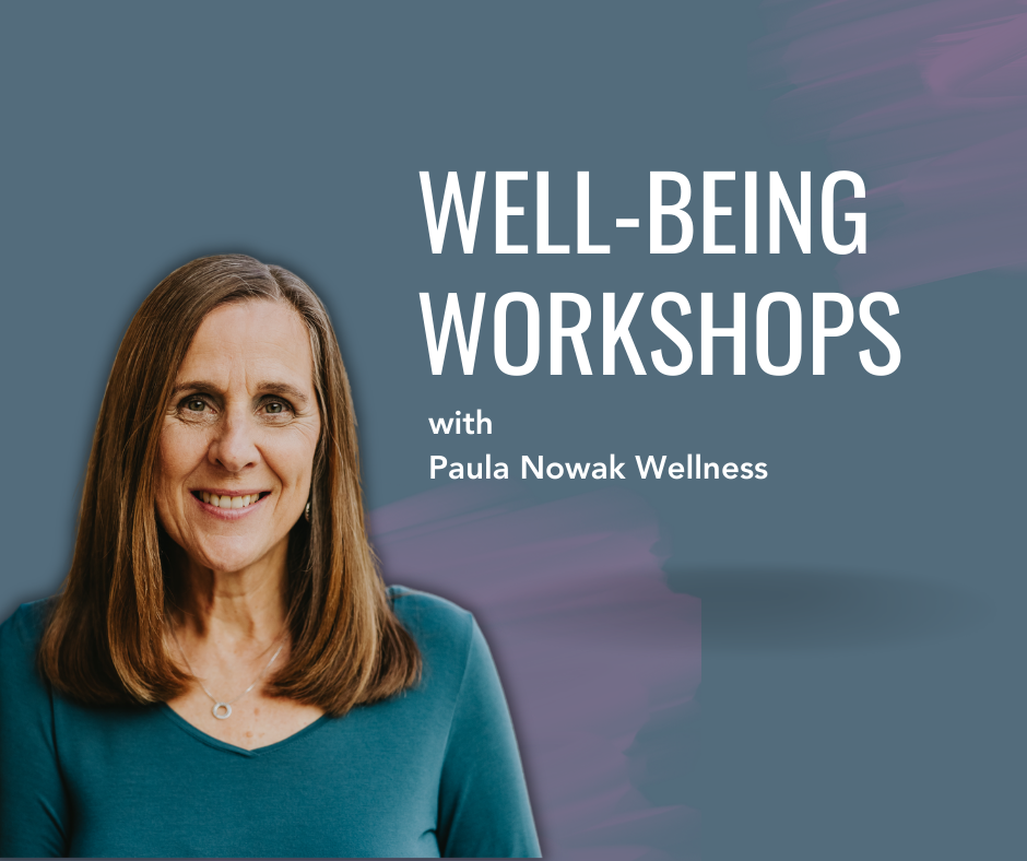 Well-being workshops with Paula Nowak Wellness