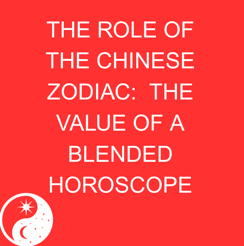 Red background with white text that reads 'The Role of the Chinese Zodiac: The Value of a Blended Horoscope' and a white yin-yang symbol with stars and moons in the bottom left corner.