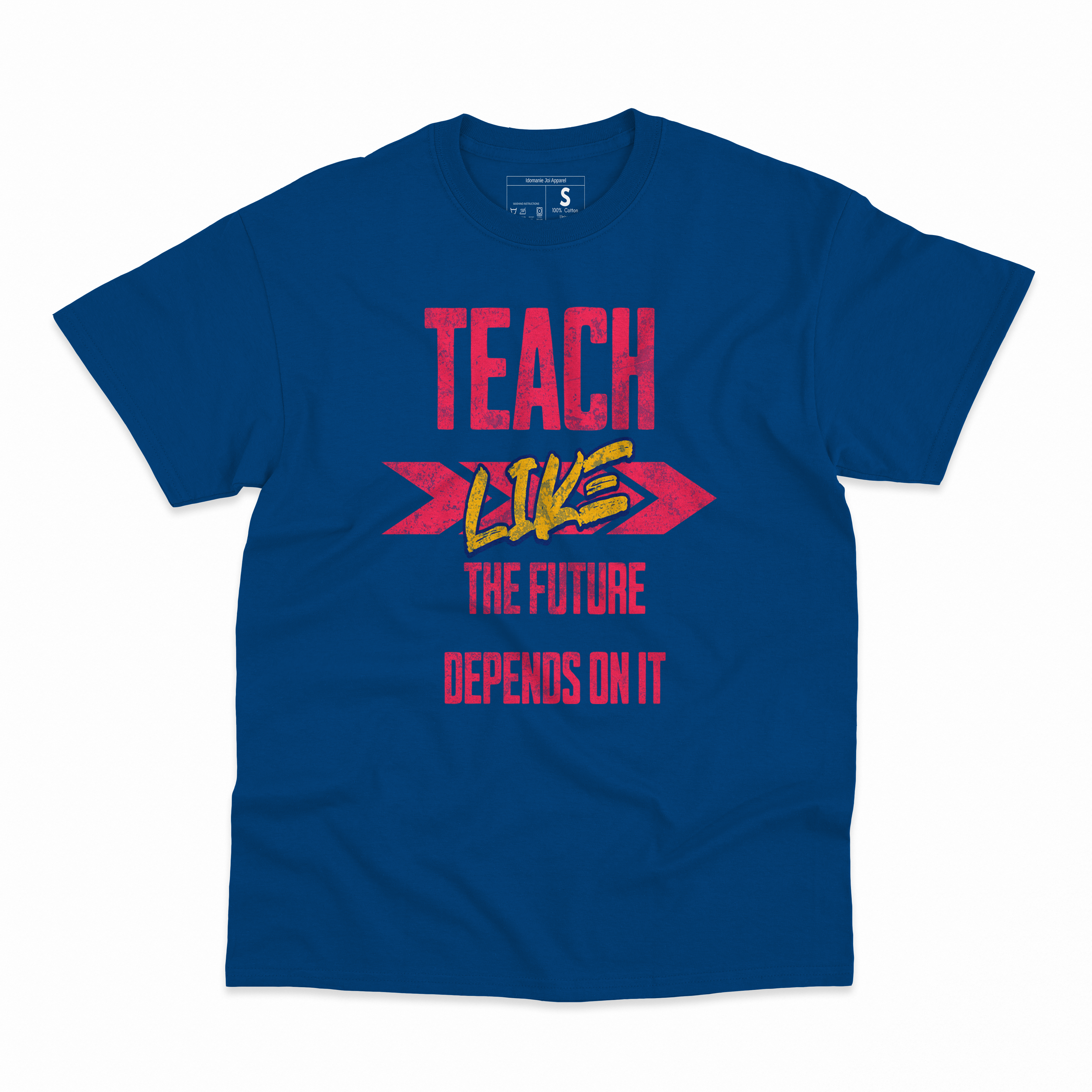 Teach like the future depends on it blue.png