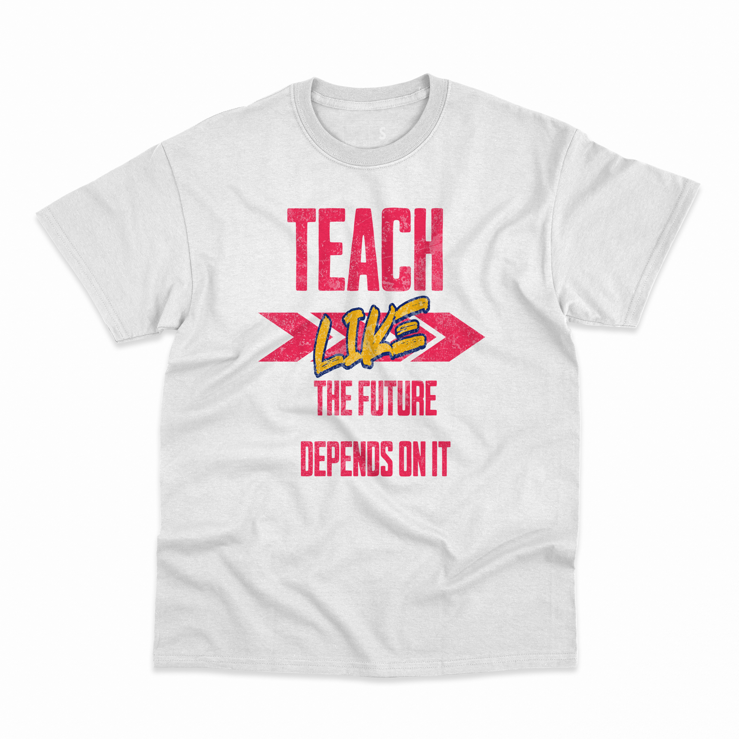 Teach like the future depends on it white.png