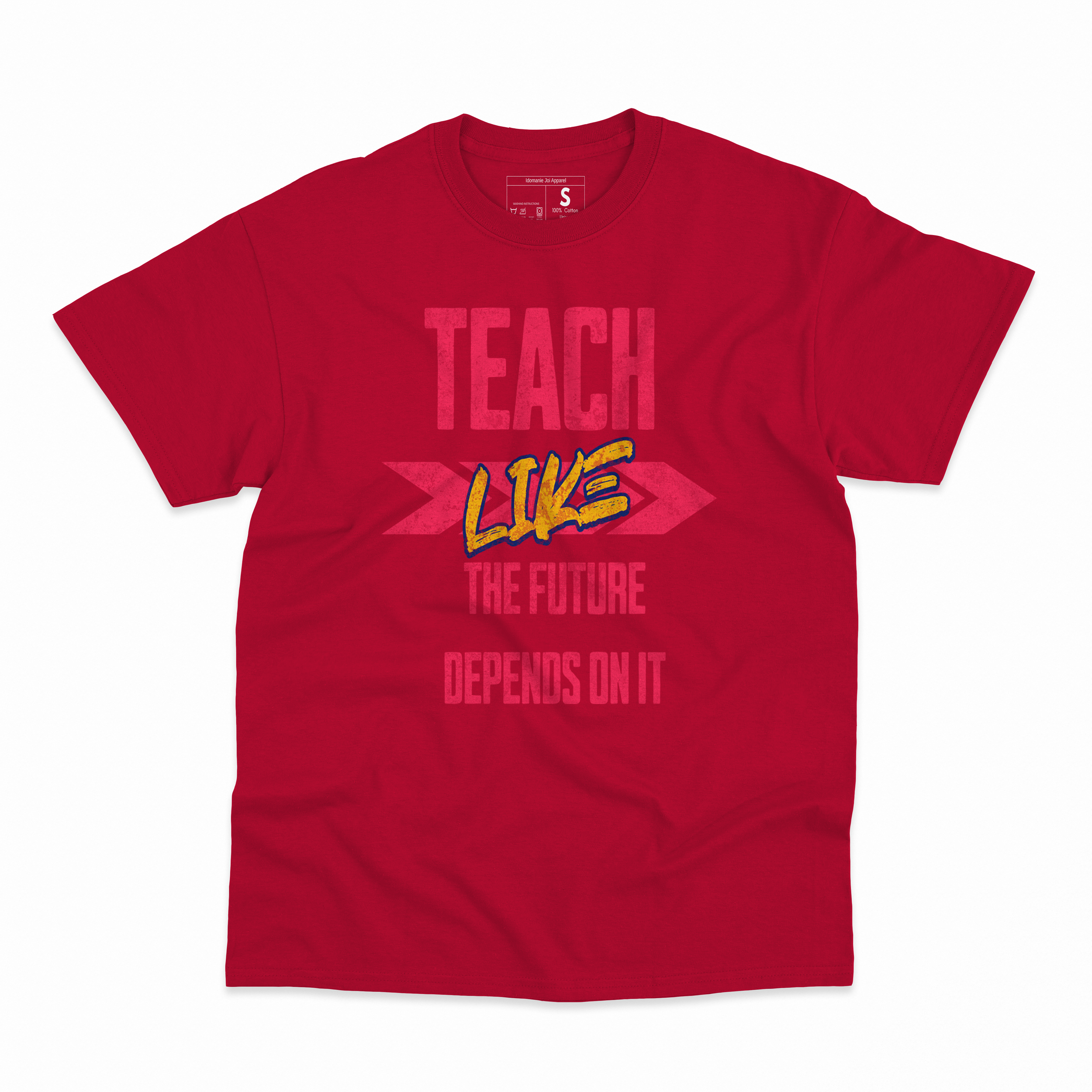 Teach like the future depends on it red.png