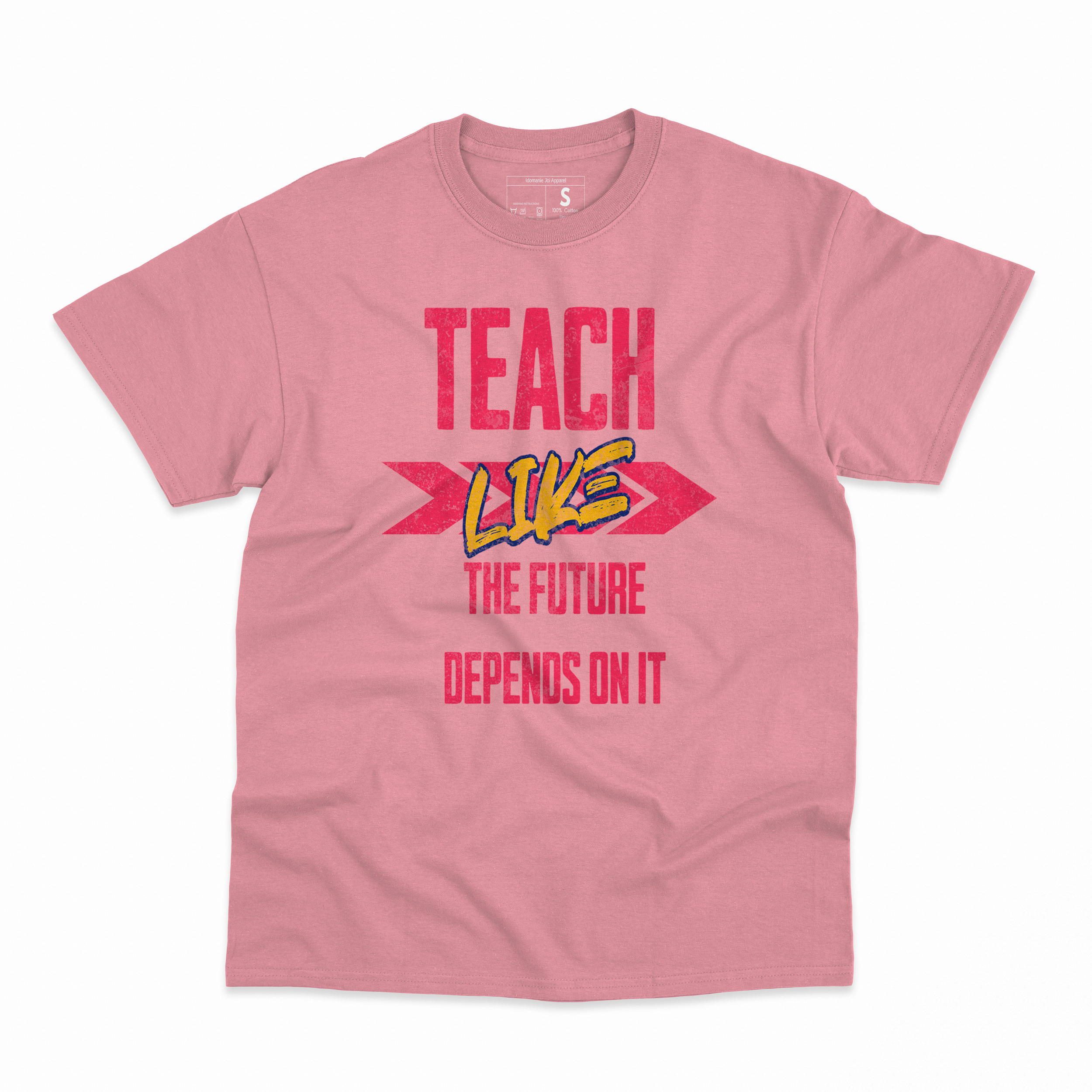 Teach like the future depends on it pink.png