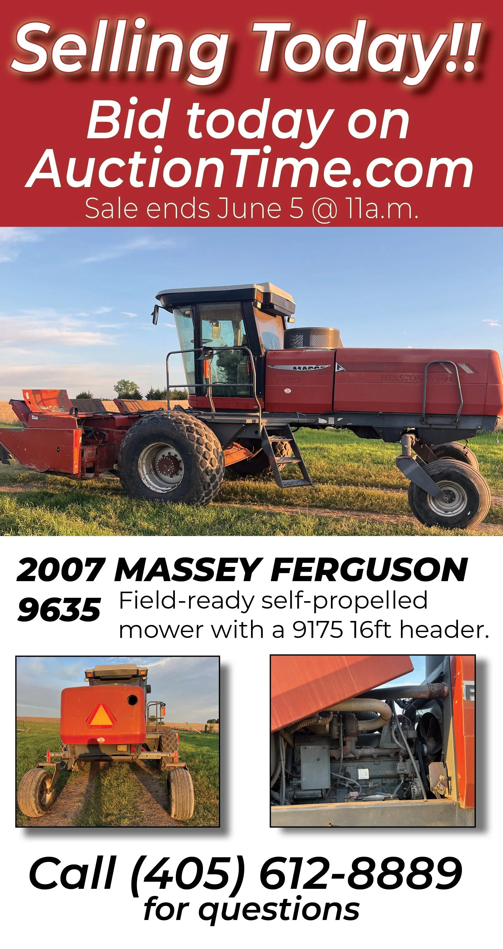 An advertisement for an auction selling a 2007 Massey Ferguson 9635 self-propelled mower with photos of the mower from the side, back, and engine view. The ad includes sale details, a call to action with a phone number, and a note that the sale ends 