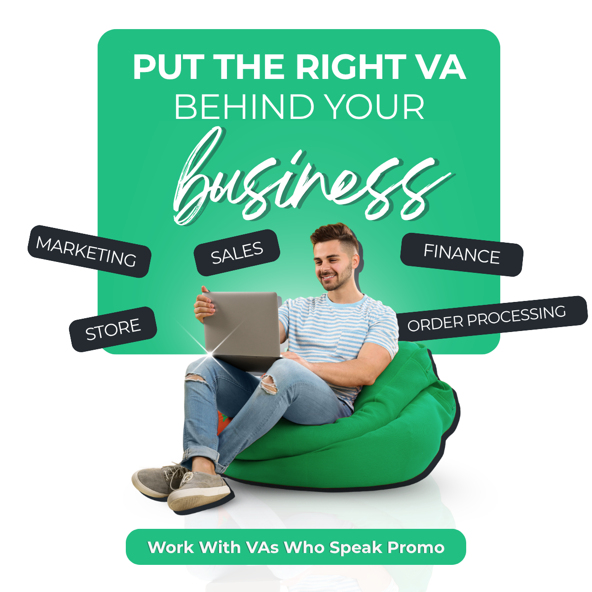 A young man sitting on a green bean bag chair, using a laptop, surrounded by labels for different business functions like marketing, sales, finance, store, and order processing, with a green background and bold white and black text promoting working with VAs who speak promo.