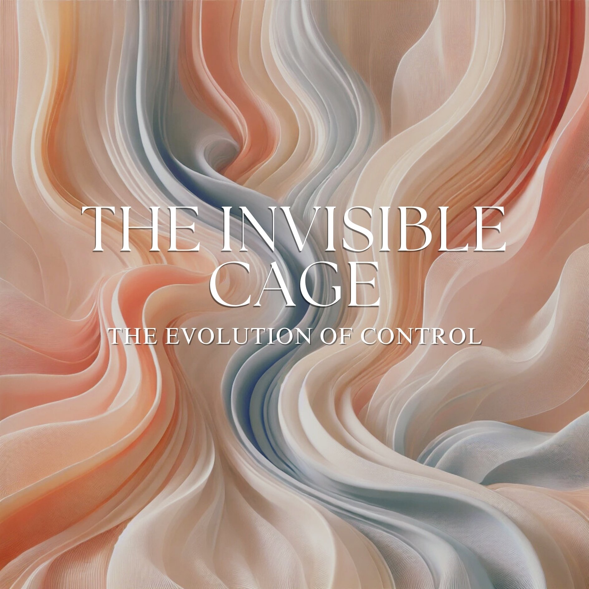 the invisible cage: the evolution of control.