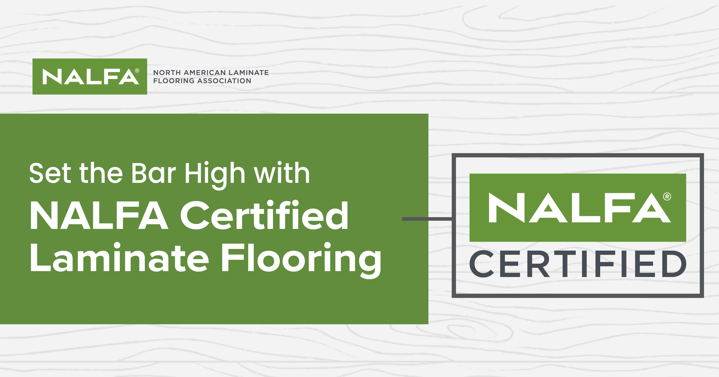 Green and white graphic with the NALFA logo and the text "Set the Bar High with NALFA Certified Laminate Flooring," featuring a wood grain background and a NALFA Certified logo.