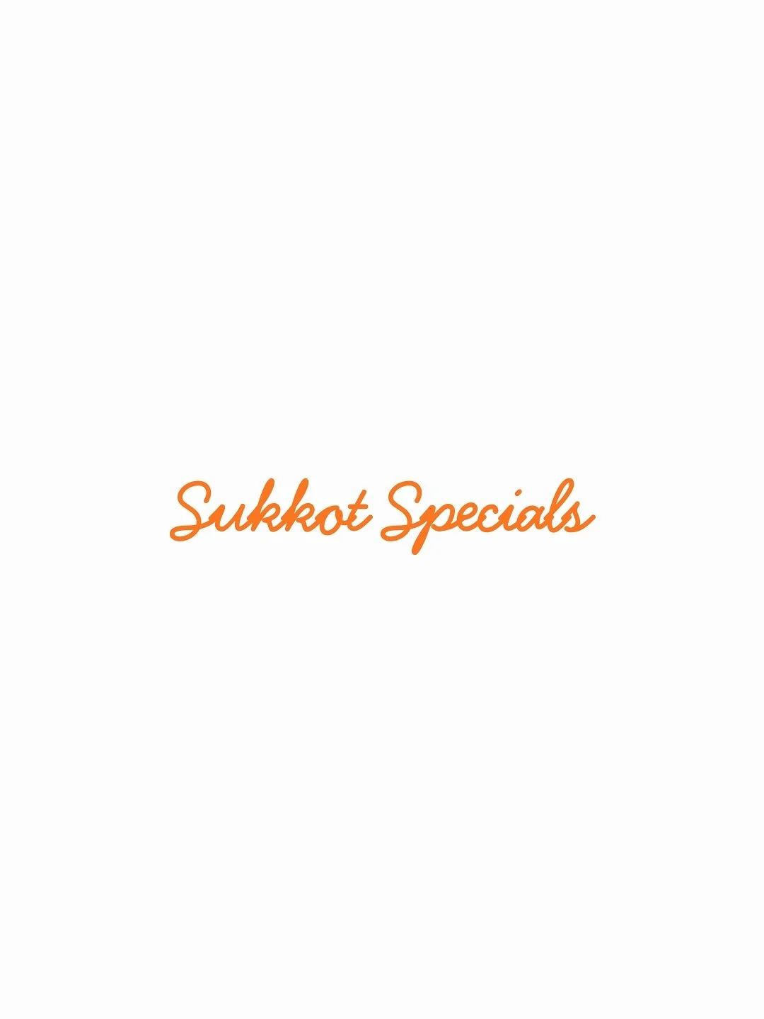Sukkot orders are open until Friday, October 3, at 2:00 PM. Delivery is on Monday, October 6.