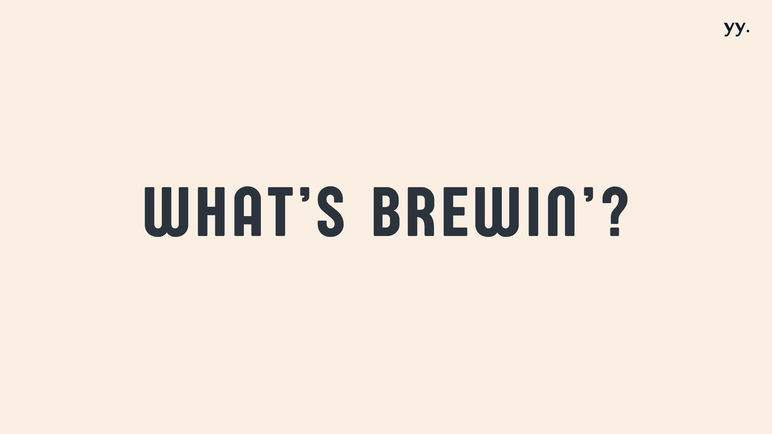 YANNY_YU_GRAPHIC_DESIGNER_WHAT'SBREWIN'_.png