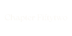 Chapter Fiftytwo