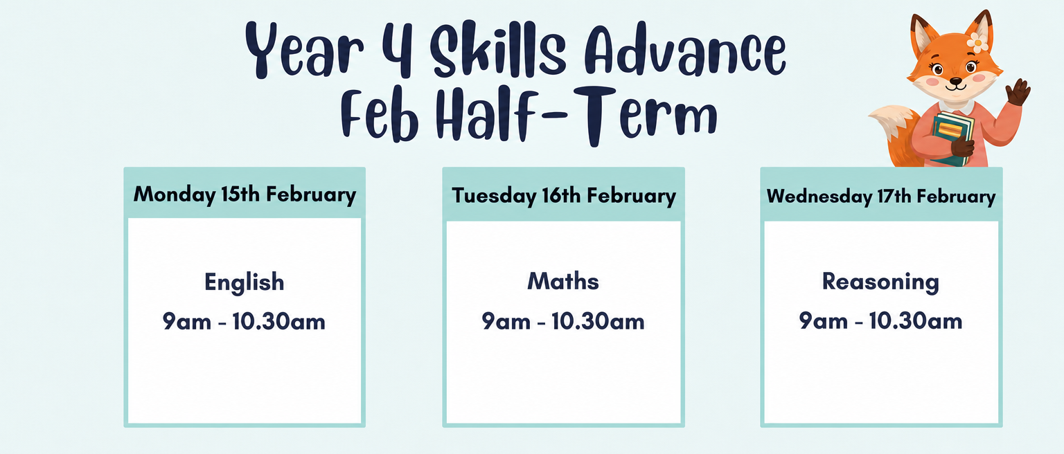 School skills schedule for Year 4 students during February half-term with dates and subjects: Monday, February 15th - English 9am to 10:30am; Tuesday, February 16th - Maths 9am to 10:30am; Wednesday, February 17th - Reasoning 9am to 10:30am. The background is light blue with a cartoon fox character holding a book, located at the top right corner.