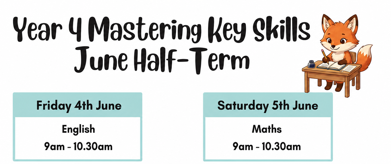 Schedule for Year 4 mastering key skills during June half-term, with English on June 4th from 9 am to 10:30 am and Maths on June 5th from 9 am to 10:30 am, featuring a cartoon fox writing at a desk.