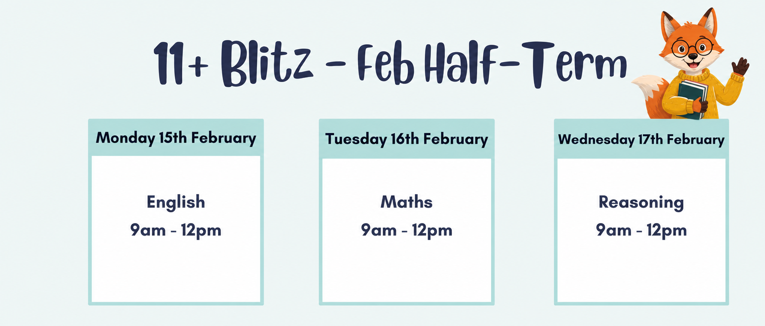Schedule for 11+ Blitz - Feb Half Term with dates and times for English, Maths, and Reasoning classes from February 15th to 17th, featuring a cartoon fox holding a book and waving.