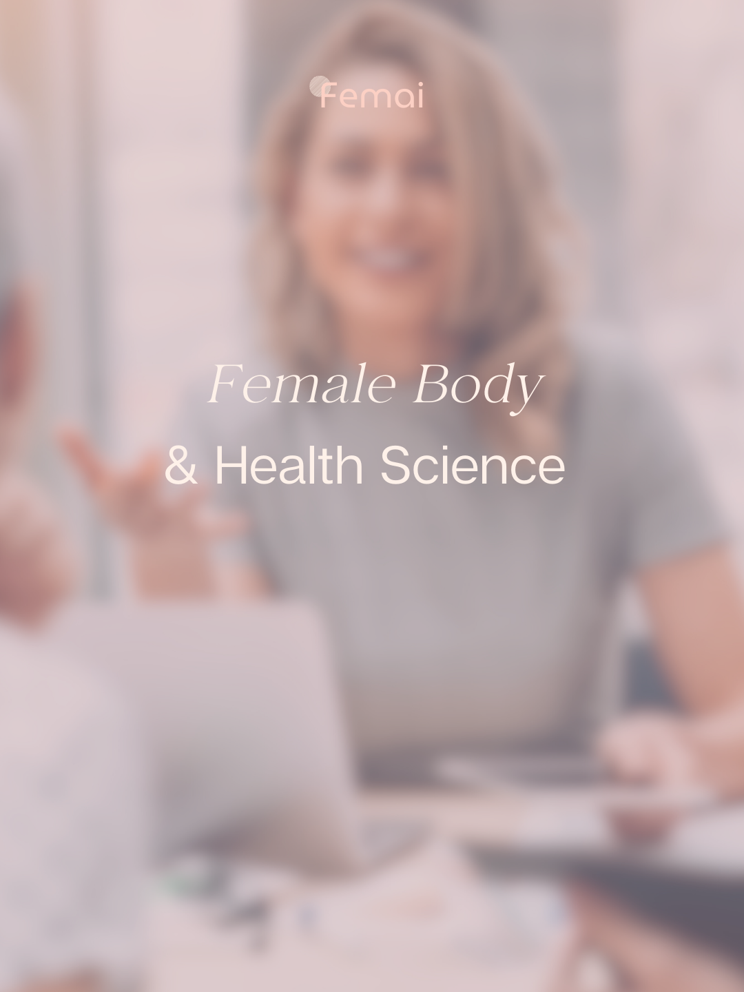 The Female Body &amp; Health Science