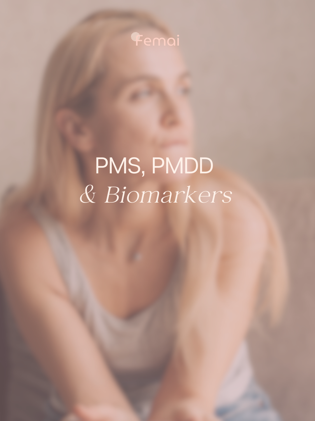 PMS, PMDD, and health tests - Why are biomarkers important?