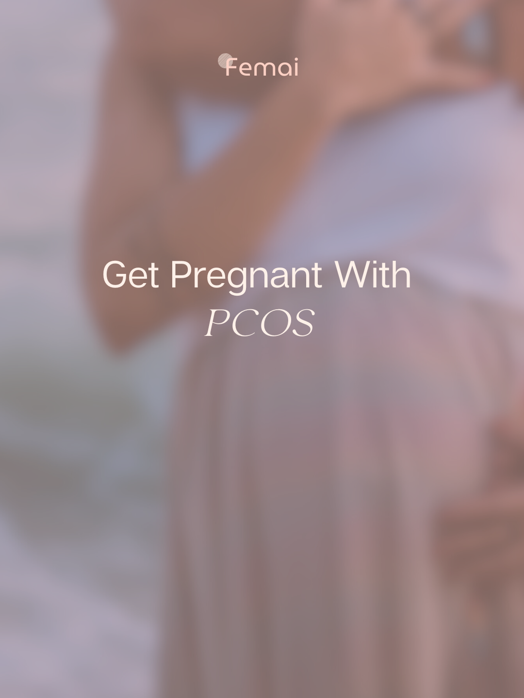 Get pregnant naturally with PCOS: Your science-backed guide&nbsp;