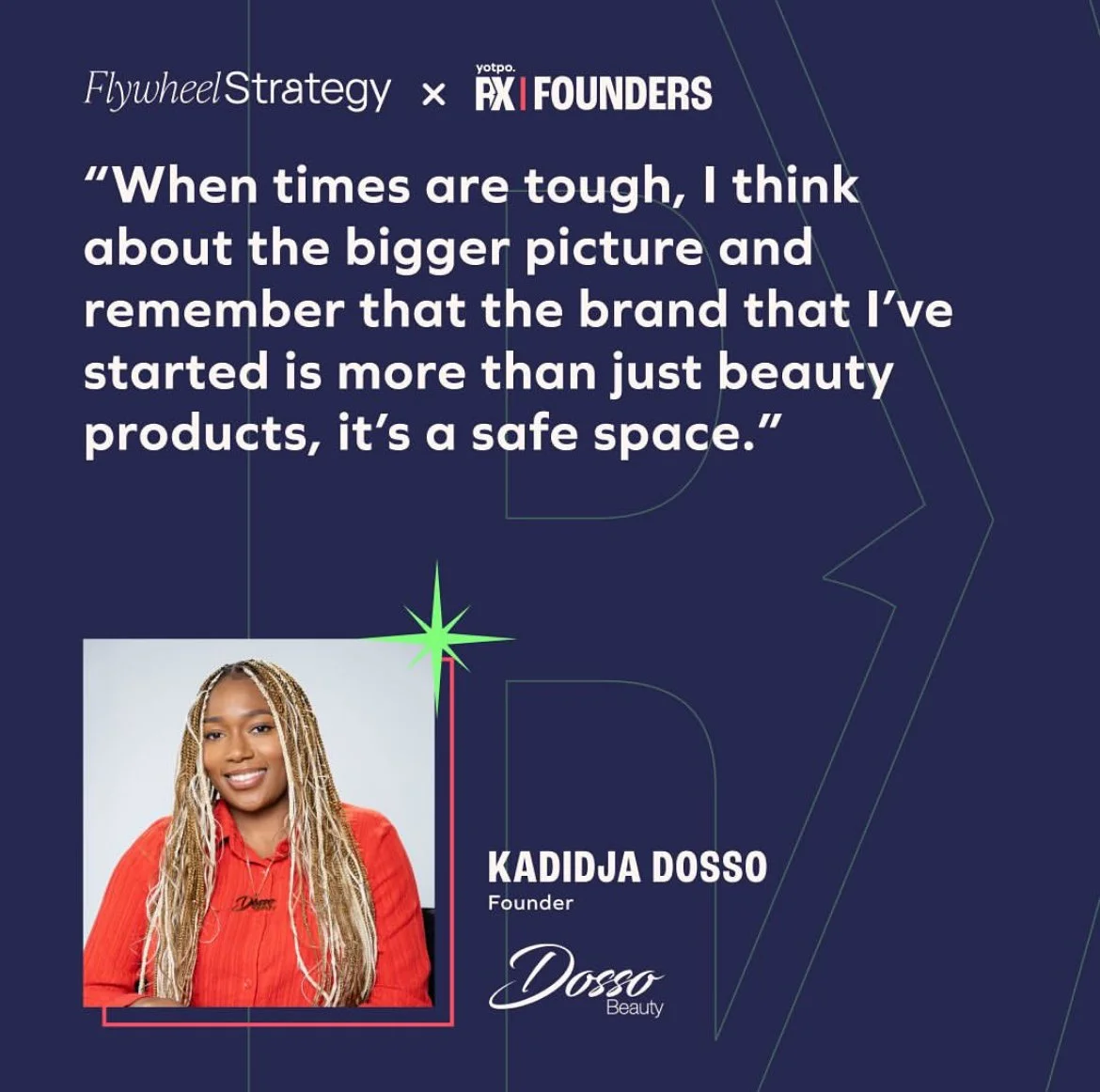 Quote from Kadidja Dosso, founder of Dosso Beauty, on a dark blue background with graphic lines, featuring her portrait in a red shirt in the bottom left corner. The quote emphasizes the importance of creating a safe space beyond just beauty products
