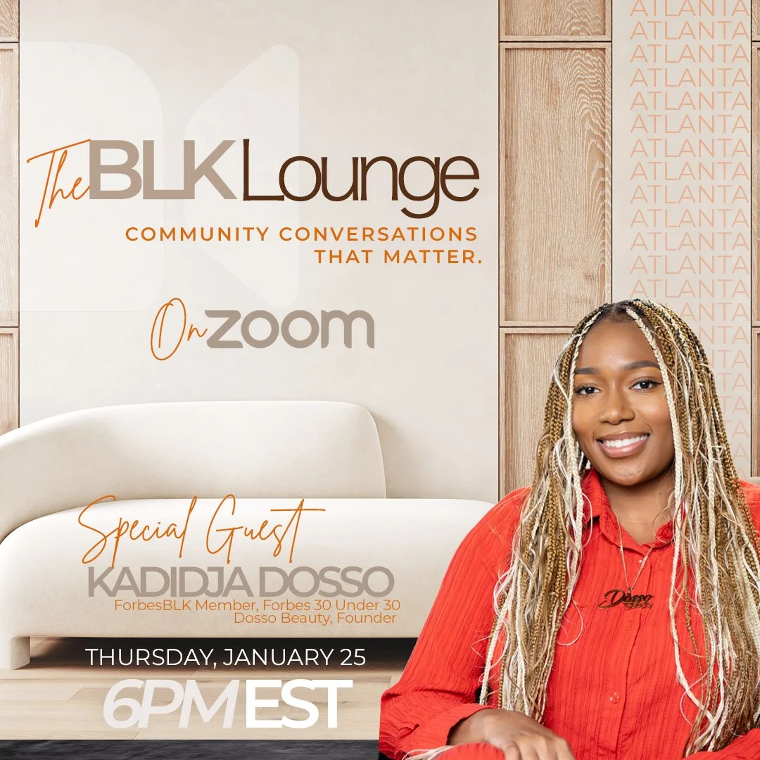 Promotional graphic for The BLK Lounge featuring community conversations on Zoom with special guest Kadida Dosso, hosted on Thursday, January 25 at 6 PM EST. The graphic shows a woman smiling in front of a neutral-toned background with text about the