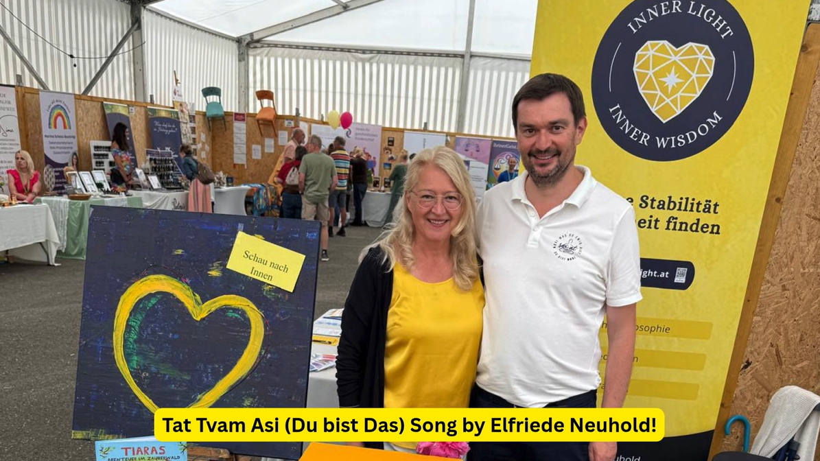 AT Tat Tvam Asi (Du bist Das) Song by Elfriede Neuhold!