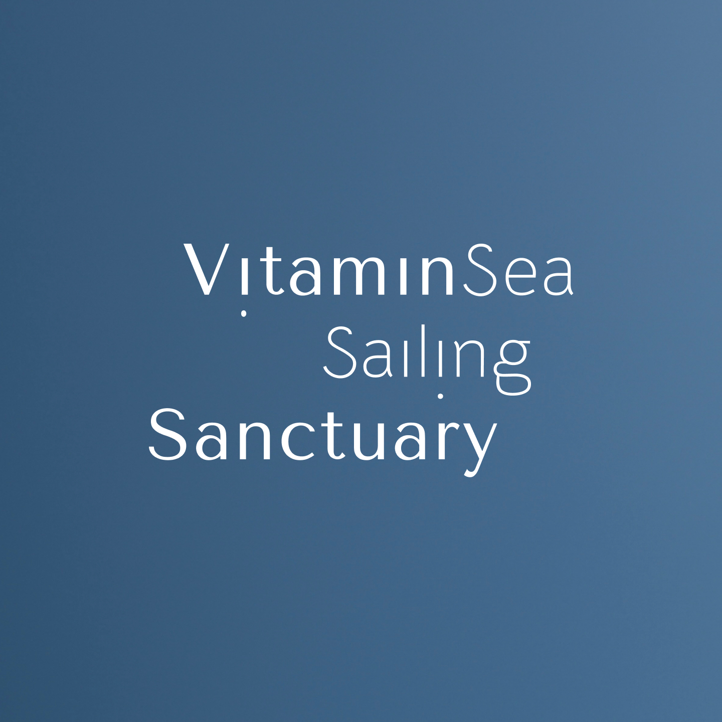 Vitamin Sea. Sailing Sanctuary. Retreat.