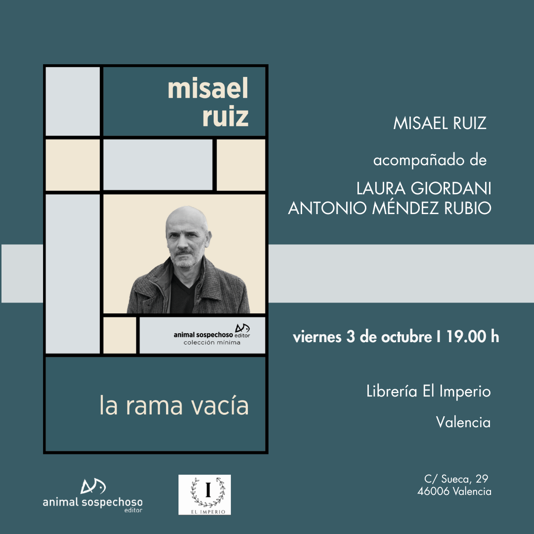 Misael Ruiz con Laura Giordani y Antonio Méndez Rubio presentan “La rama vacía” (Animal Sospechoso, 2025) I Librería El Imperio I viernes 3 octubre 19:00h