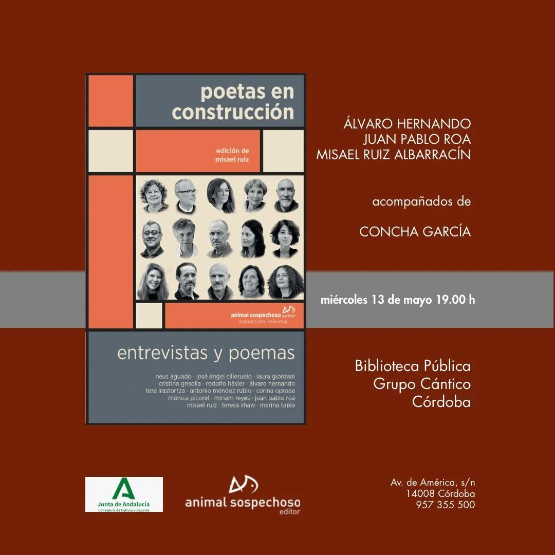 “Poetas en construcción” (Animal Sospechoso, 2026) con ÁLVARO HERNANDO, JUAN PABLO ROA y MISAEL RUIZ ALBARRACÍN acompañados de CONCHA GARCÍA.