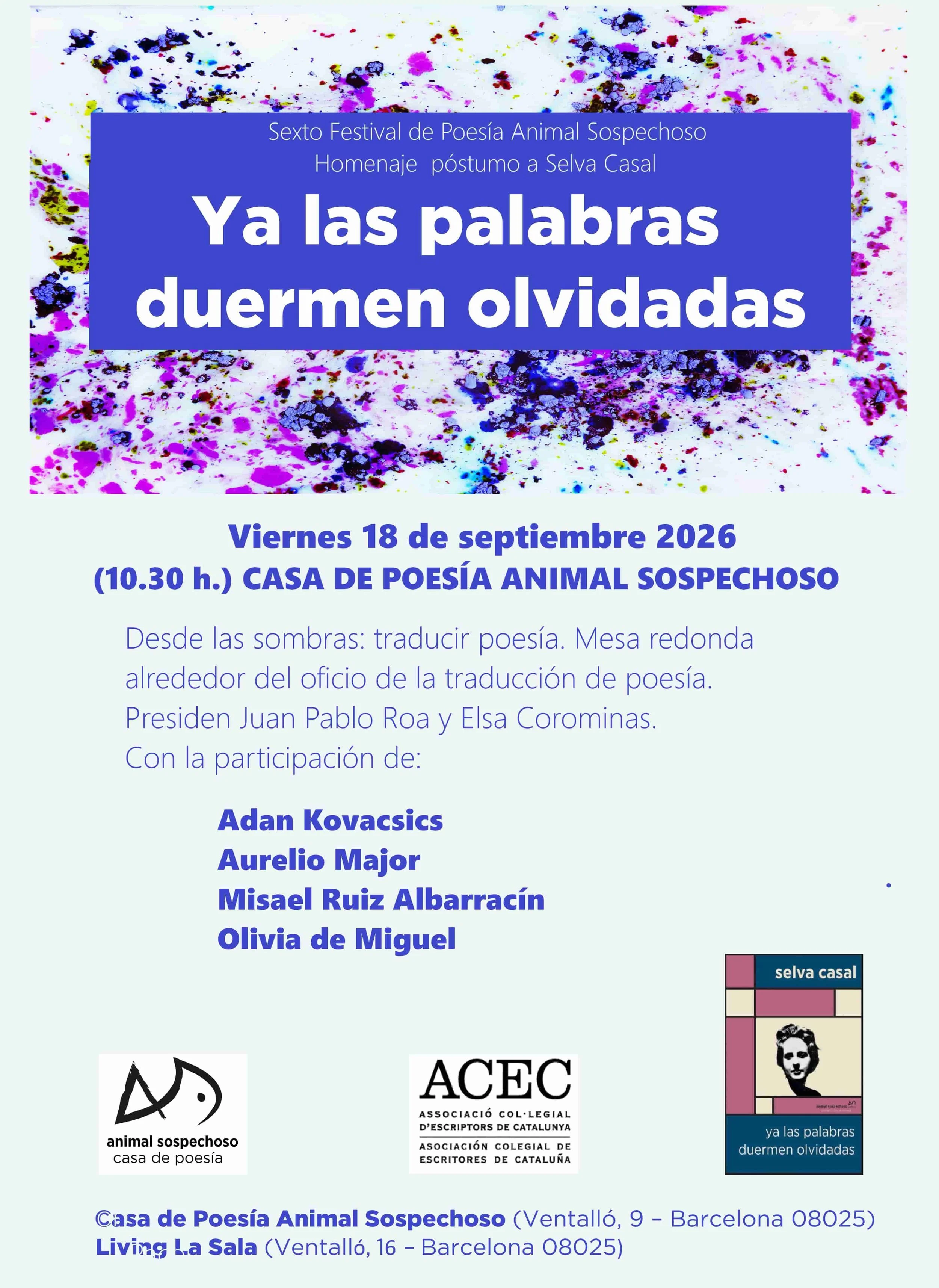  Mesa redonda alrededor del oficio de la traducción de poesía. Presiden Juan Pablo Roa y Elsa Corominas. Participan: Adan Kovacsics, Aurelio Major, Misael Ruiz Albarracín, Olivia de Miguel 