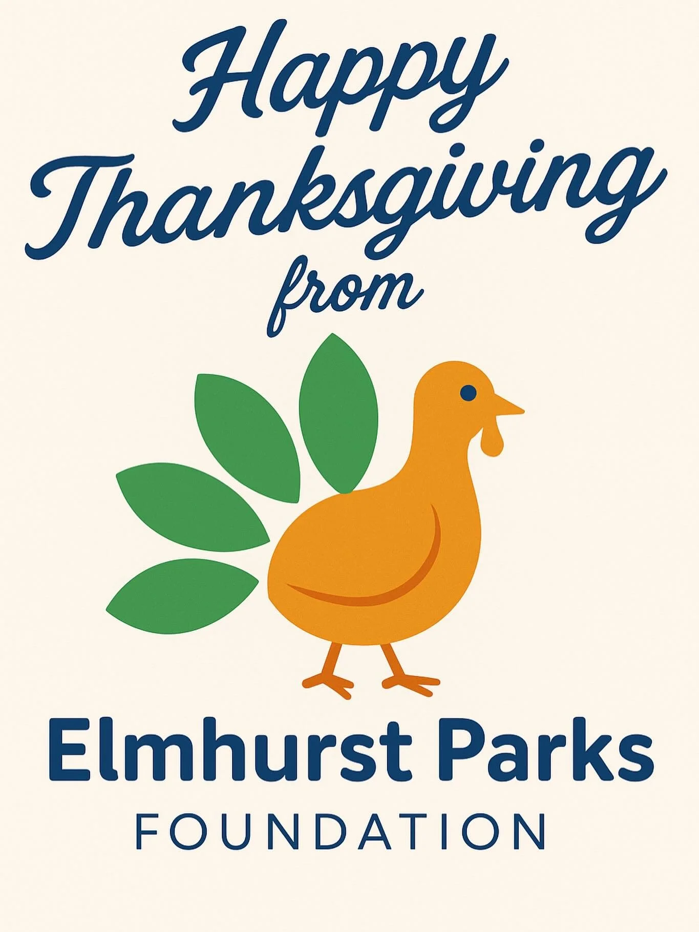 Happy Thanksgiving from the Elmhurst Parks Foundation!
We&rsquo;re truly thankful for our community members! You champion our parks and help make special projects possible. Wishing you a warm, joyful holiday with family and friends!