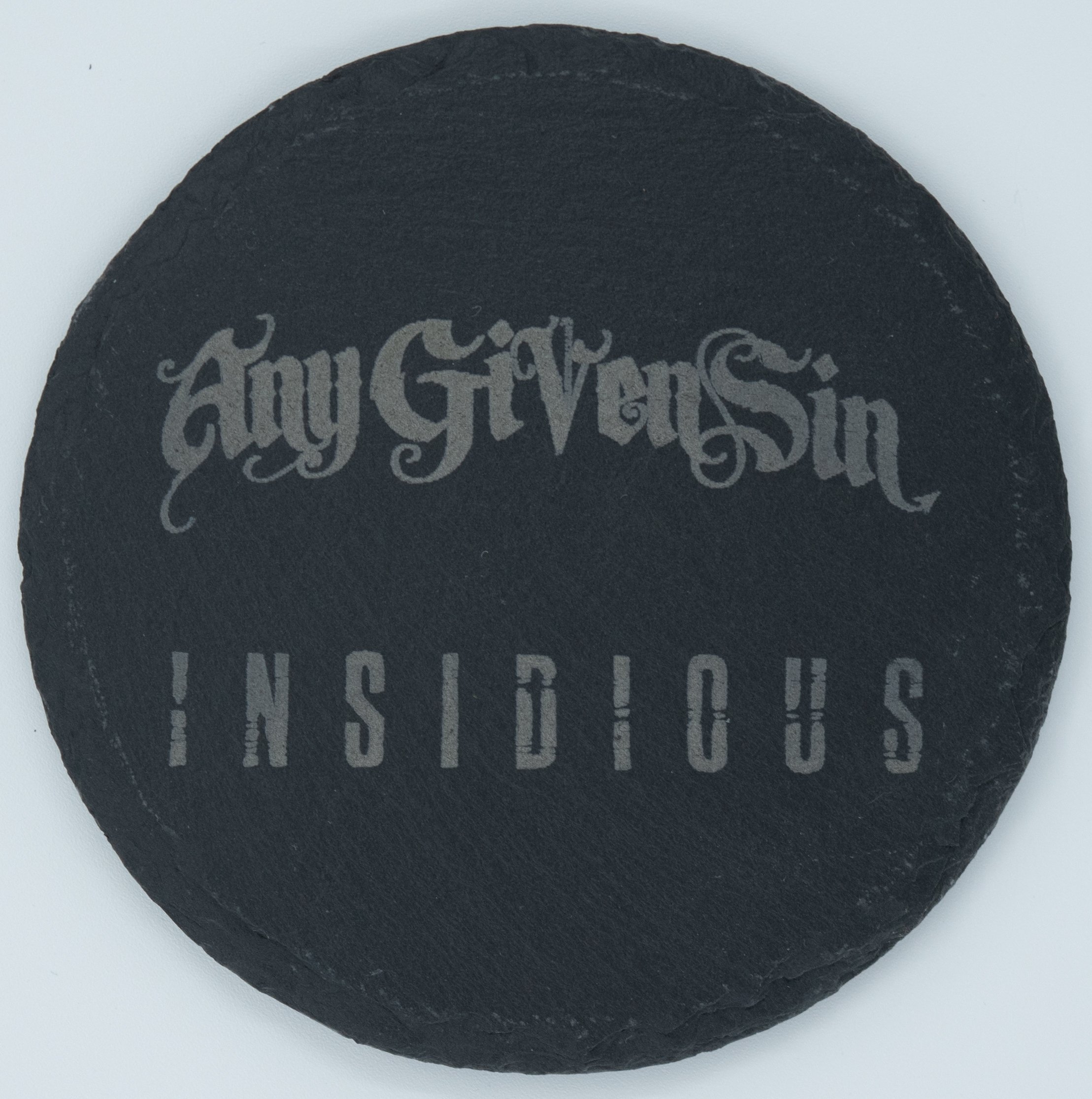 Any Given Sin Insidious Round Slate Coaster