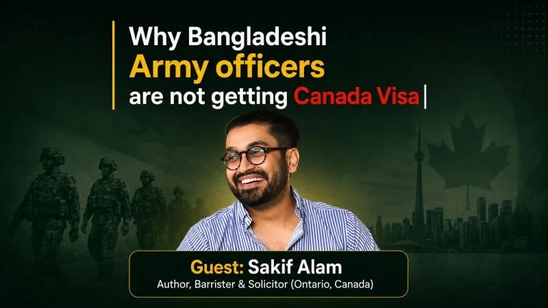 Interview: Canadian Visa Rules for Bangladeshi Army Officers