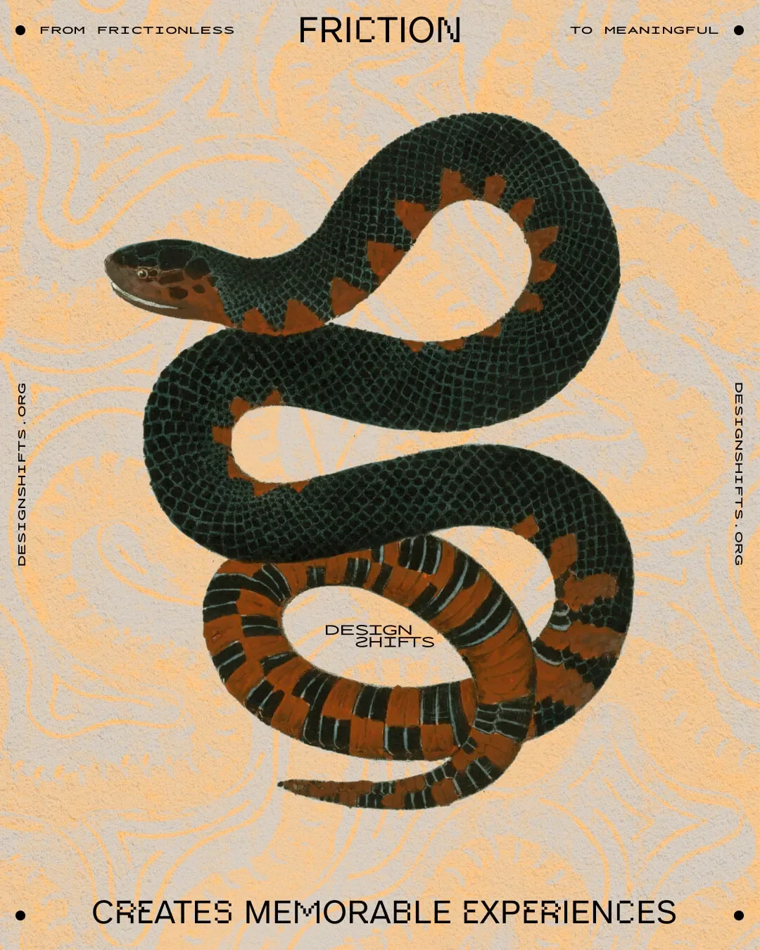 orange snake image with the text Friction creates memorable experiences