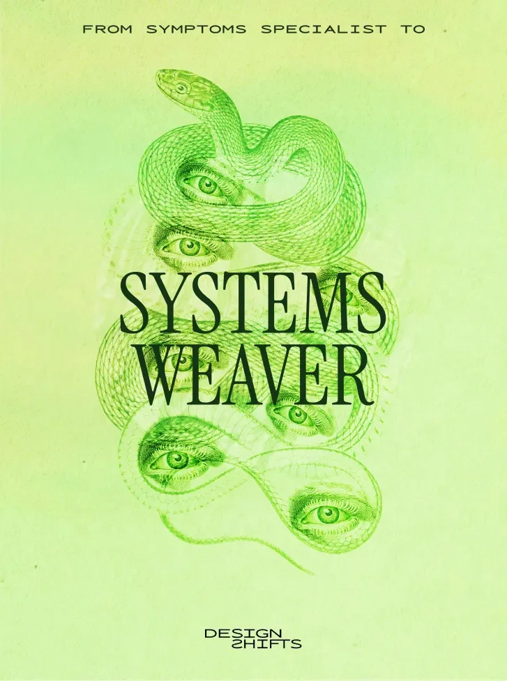 From Symptoms Specialist to Systems Weaver