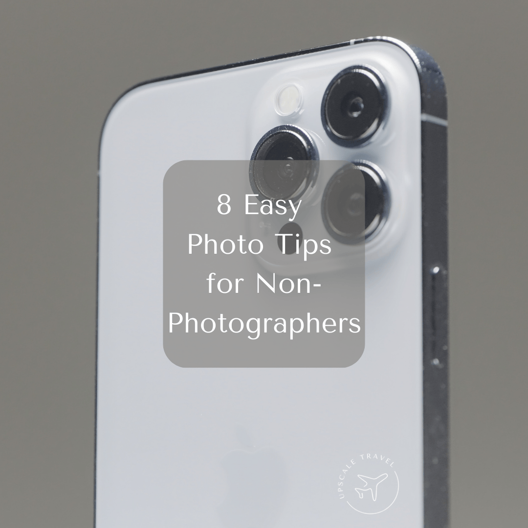 Elevate Your Travel Photography: Eight Easy Tips to Capture Your Travel Memories