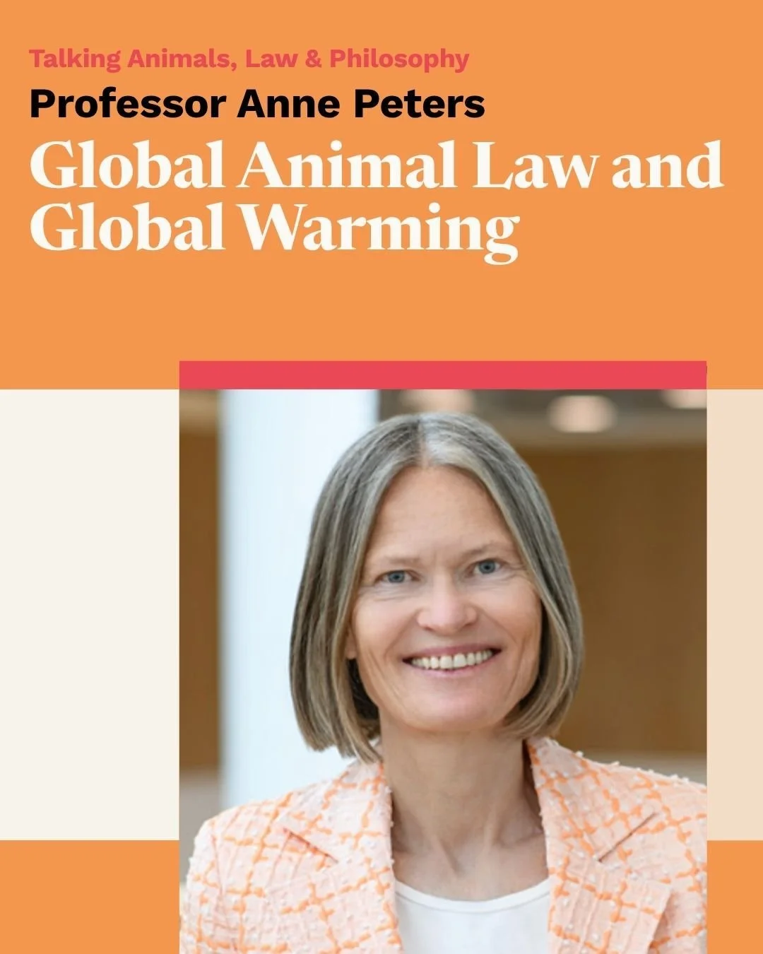 Professor Anne Peters (Director at the Max Planck Institute for Comparative Public Law and International Law) presented "Global Animal Law and Global Warming&rdquo; last month as part of the tenth anniversary of our Talking Animals, Law &amp; Ph