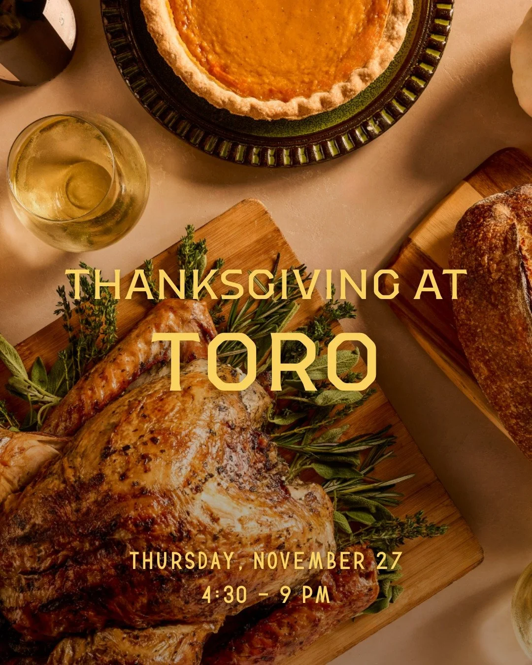 Celebrate Thanksgiving Day the Toro way 🦃 Join us for a traditional, 3-course prix fixe meal featuring your holiday favorites, or celebrate in the comforts of your home with the option of our to-go feast. 

🦃 Thursday, November 27

📍 Toro Restaura