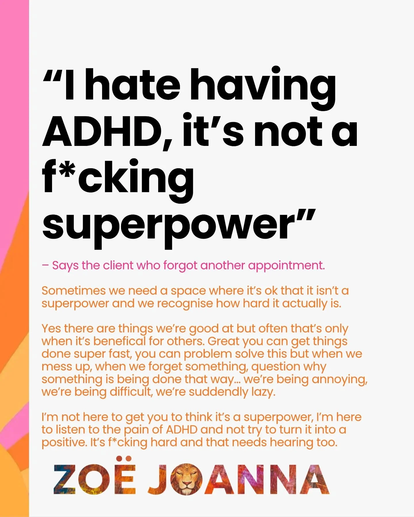 Sometimes we need someone to hear the anger, the pain, the frustration and hurt our ADHD causes us. 

And I mean REALLY hear it. 

Because often we've been told that we're being too dramatic, it's not that bad or that we have messed up and even recei