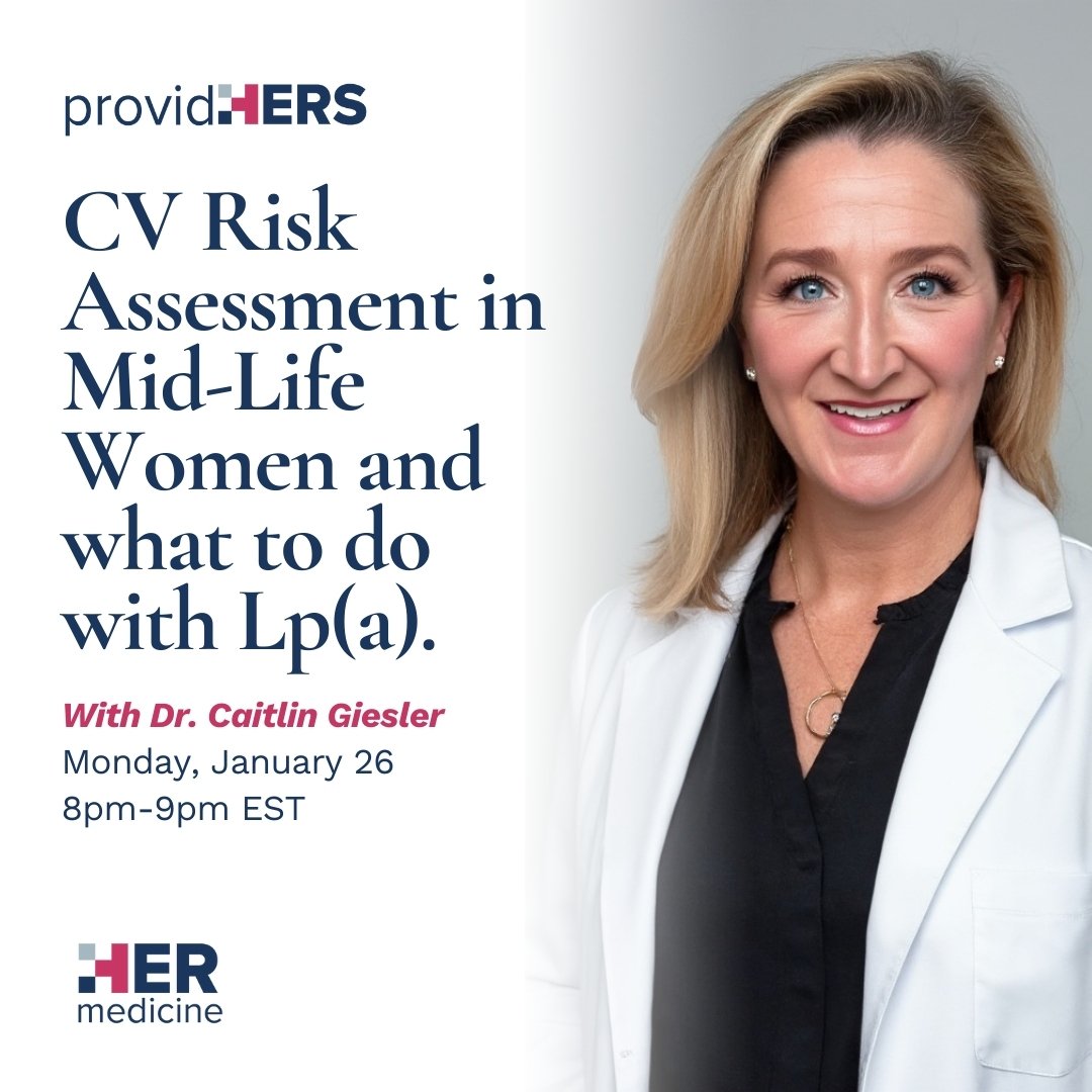 CV Risk Assessment in Mid-Life Women and what to do with Lp(a). - Caitlin Giesler, MD